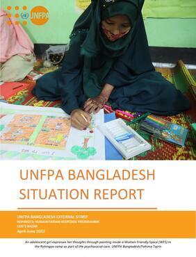 UNFPA situation report on the humanitarian response in the Rohingya camps in Cox's Bazar