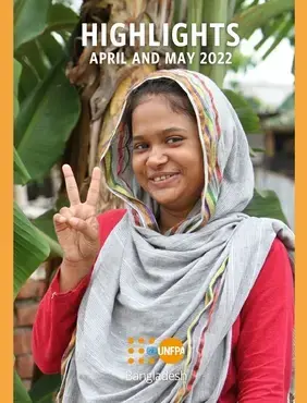 UNFPA Bangladesh Highlights: April - May 2022