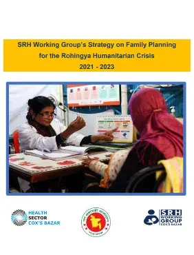 SRH Working Group’s Strategy on Family Planning for the Rohingya Humanitarian Crisis 2021 - 2023 