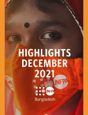 UNFPA Bangladesh Highlights: December 2021