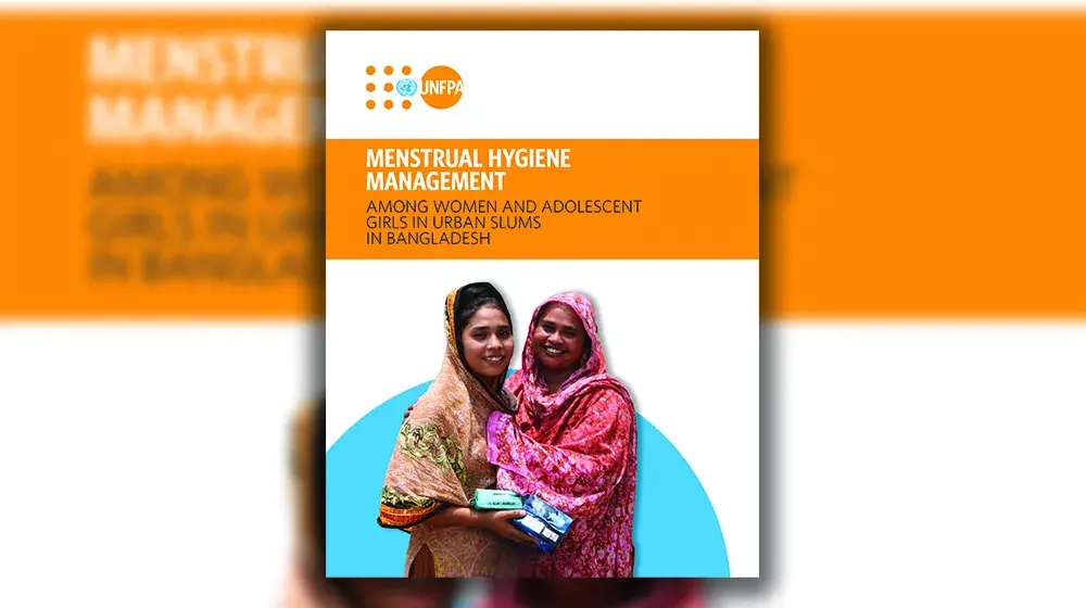 MENSTRUAL HYGIENE MANAGEMENT AMONG WOMEN AND ADOLESCENT GIRLS IN URBAN SLUMS IN BANGLADESH